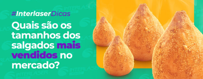 Quais são os tamanhos dos salgados mais vendidos no mercado?