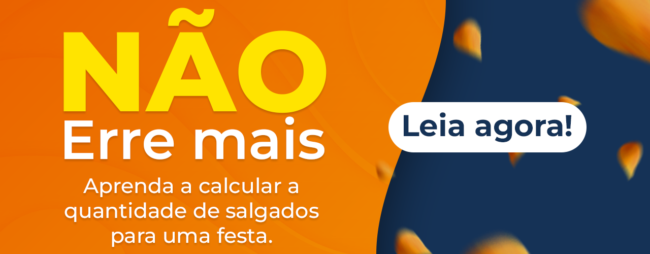 Como calcular a quantidade de salgados para uma festa de 100 pessoas?