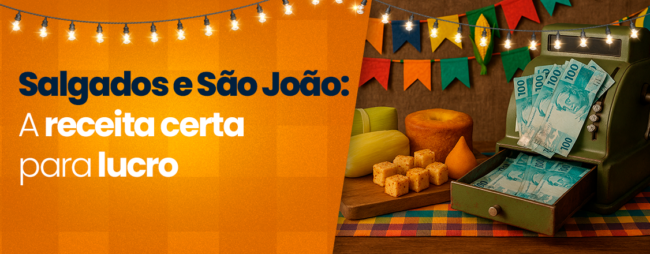 Salgados e São João: A receita certa para lucro