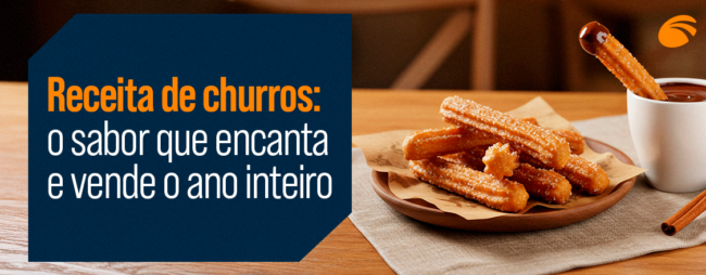 Receita de churros: o sabor que encanta e vende o ano inteiro