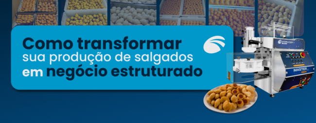 Como transformar sua produção de salgados em negócio estruturado