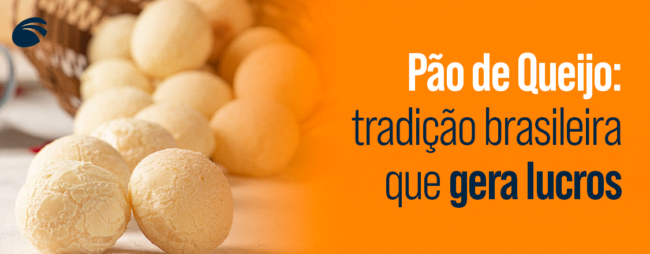 Pão de Queijo: tradição brasileira que gera lucros