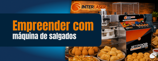 Empreender com máquina de salgados: por que esse mercado continua sendo uma oportunidade?